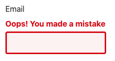 Validation message reads: Oops! You made a mistake