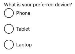 What is your preferred device? question with Phone, Tablet and Laptop as options - none are selected