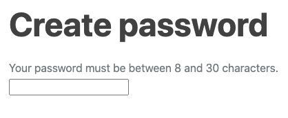 Text input with hint Your password must be between 8 and 30 characters